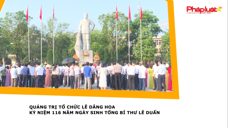 Dâng hoa tưởng nhớ 116 năm Ngày sinh Tổng Bí thư Lê Duẩn