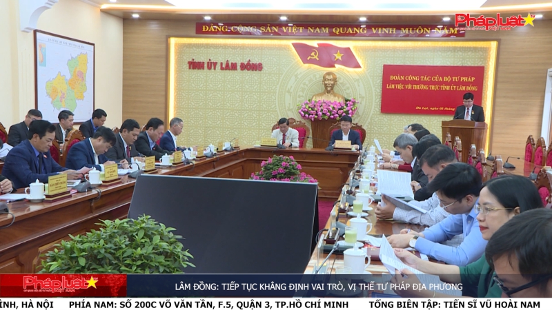 Lâm Đồng: Tiếp tục khẳng định vai trò, vị thế Tư pháp địa phương