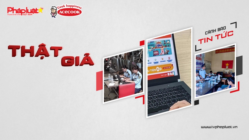 BẢN TIN CHUNG TAY CÙNG DOANH NGHIỆP PHÒNG CHỐNG HÀNG GIAN - HÀNG GIẢ - HÀNG NHÁI - KỲ 5