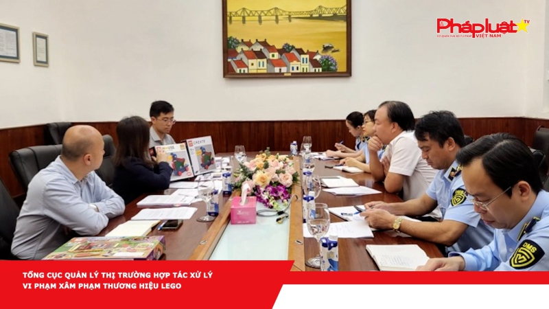 CHUNG TAY CÙNG DOANH NGHIỆP PHÒNG CHỐNG HÀNG GIAN- HÀNG GIẢ- HÀNG NHÁI: Tổng cục Quản lý thị trường hợp tác xử lý vi phạm xâm phạm thương hiệu LEGO