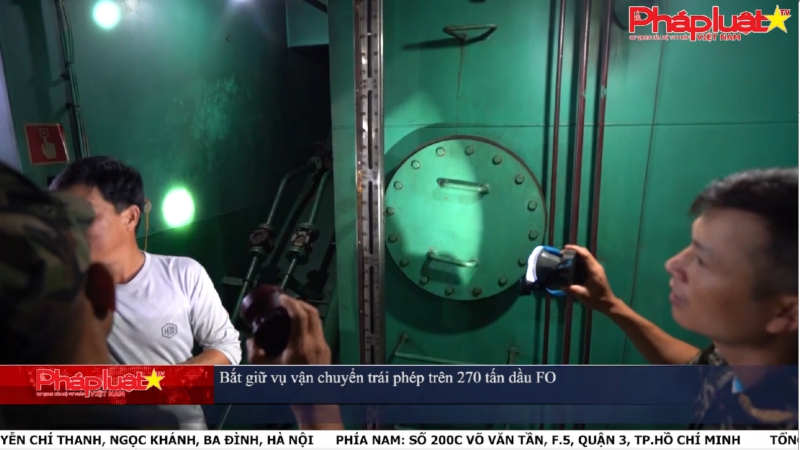 Hải quan phát hiện, bắt giữ vụ vận chuyển trái phép trên 270 tấn dầu FO