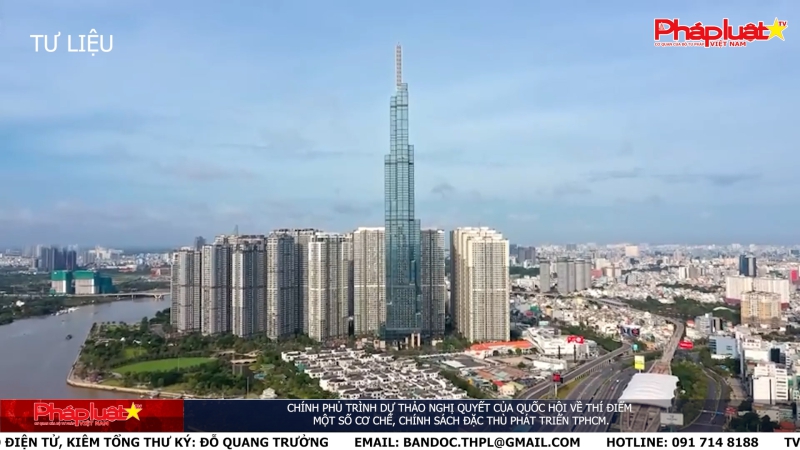 Chính phủ trình dự thảo Nghị quyết của Quốc hội về thí điểm một số cơ chế, chính sách đặc thù phát triển TPHCM