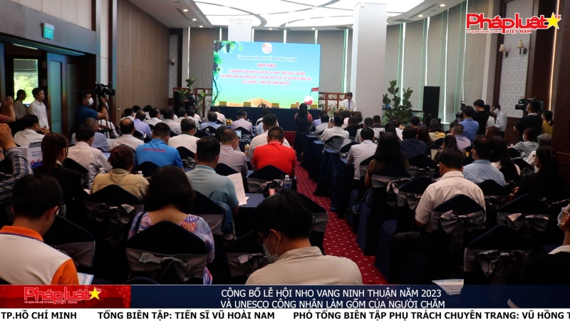 Công bố Lễ hội Nho Vang Ninh Thuận năm 2023 và UNESCO công nhận làm gốm của người Chăm