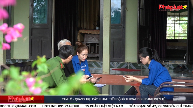 Cam Lộ - Quảng Trị: Đẩy nhanh tiến độ kích hoạt định danh điện tử