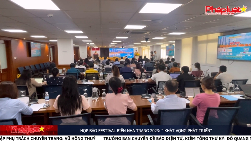 Họp báo Festival Biển Nha Trang 2023: “ Khát vọng phát triển”