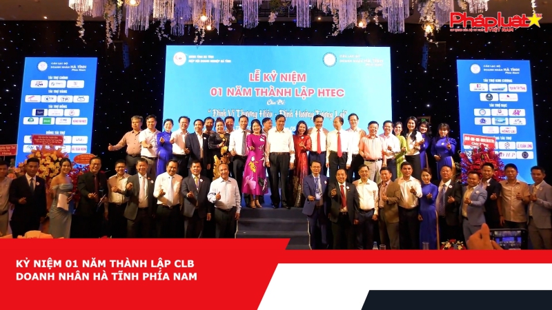 Kỷ niệm 01 năm thành lập CLB Doanh nhân Hà Tĩnh phía Nam