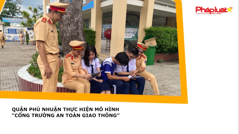 Quận Phú Nhuận thực hiện mô hình “Cổng trường an toàn giao thông”