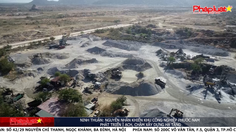 Ninh Thuận: Nguyên nhân khiến khu công nghiệp Phước Nam phát triển ì ạch, chậm xây dựng hạ tầng