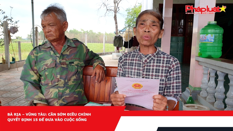 Bà Rịa – Vũng Tàu: Cần sớm điều chỉnh quyết định 15 để đưa vào cuộc sống