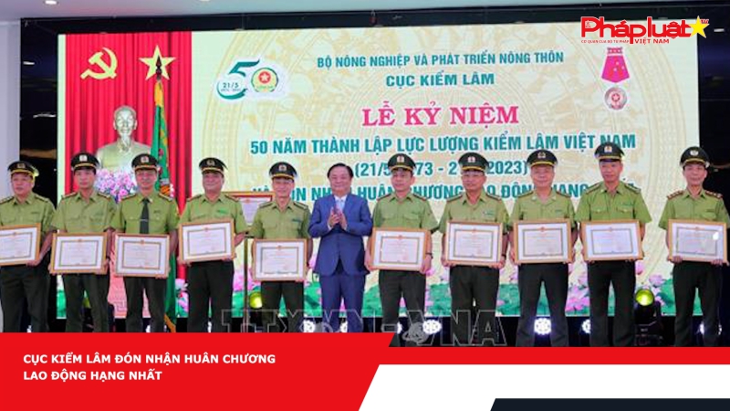 Cục Kiểm lâm đón nhận Huân chương Lao động hạng Nhất