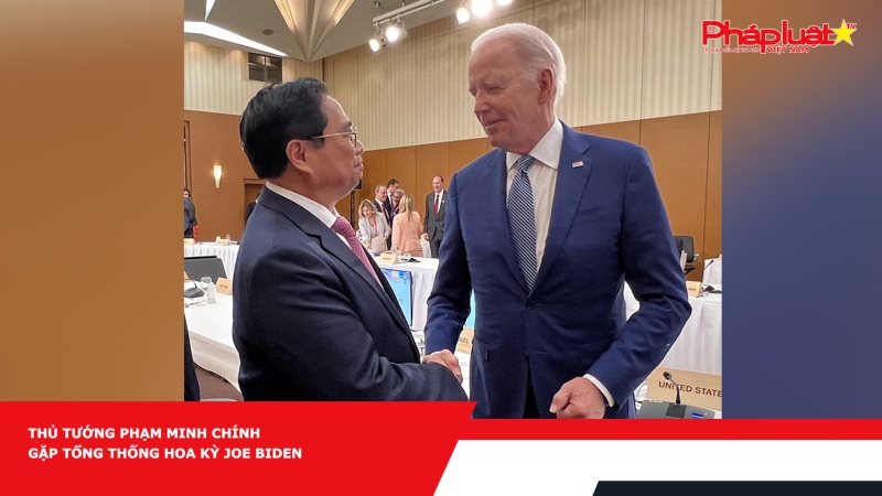 Thủ tướng Phạm Minh Chính gặp Tổng thống Hoa Kỳ Joe Biden