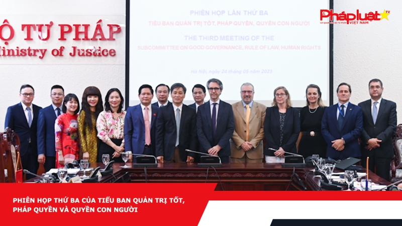 Phiên họp thứ ba của Tiểu ban Quản trị tốt, Pháp quyền và Quyền con người