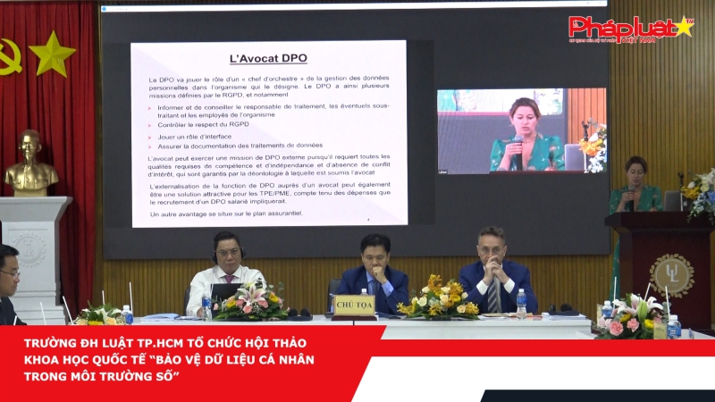 Trường ĐH Luật TP.HCM tổ chức Hội thảo khoa học quốc tế “Bảo vệ dữ liệu cá nhân trong môi trường số”