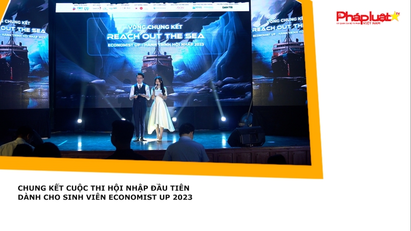 Chung kết cuộc thi hội nhập đầu tiên dành cho sinh viên Economist Up 2023