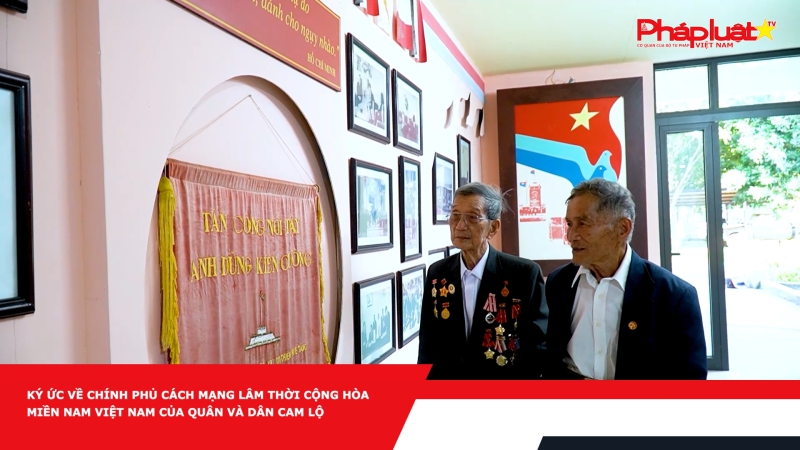 Ký ức về Chính phủ Cách mạng lâm thời Cộng hòa miền Nam Việt Nam của quân và dân Cam Lộ