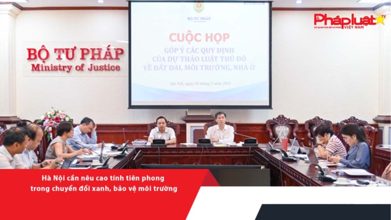 Hà Nội cần nêu cao tính tiên phong trong chuyển đổi xanh, bảo vệ môi trường