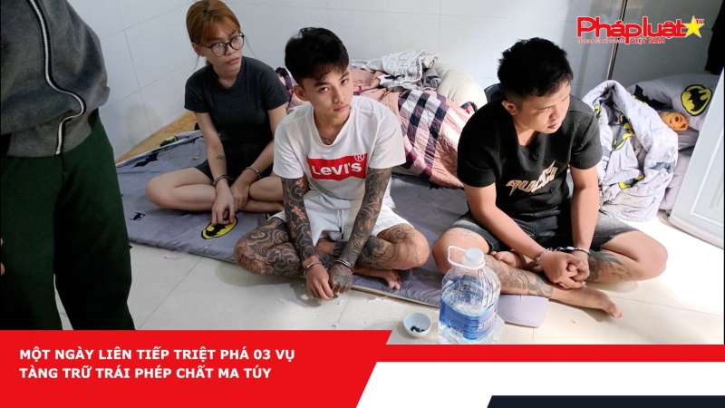 Một ngày liên tiếp triệt phá 03 vụ tàng trữ trái phép chất ma túy