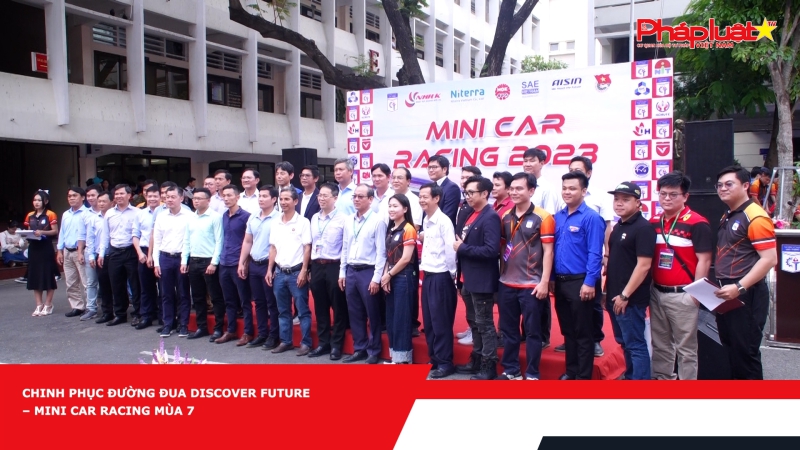 Chinh phục đường đua Discover Future- Mini Car Racing mùa 7- 2023