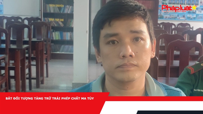 Bắt đối tượng tàng trữ trái phép chất ma túy