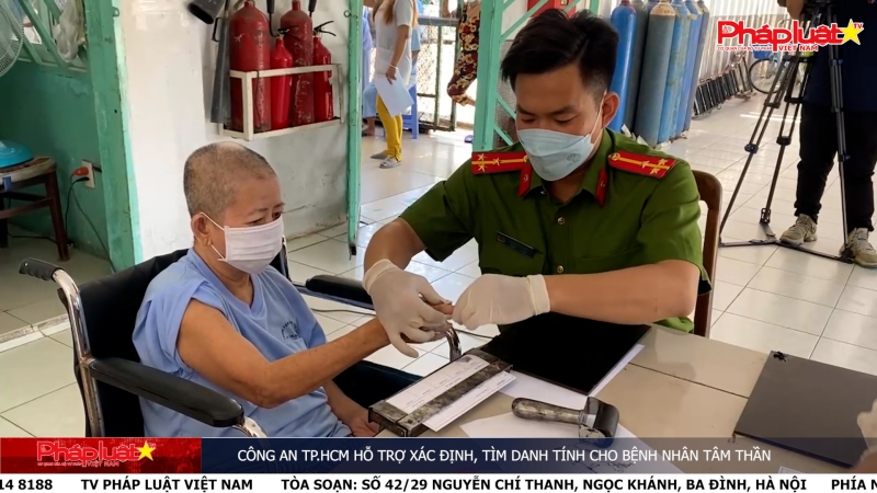 Công an TP.HCM hỗ trợ xác định, tìm danh tính cho bệnh nhân tâm thần