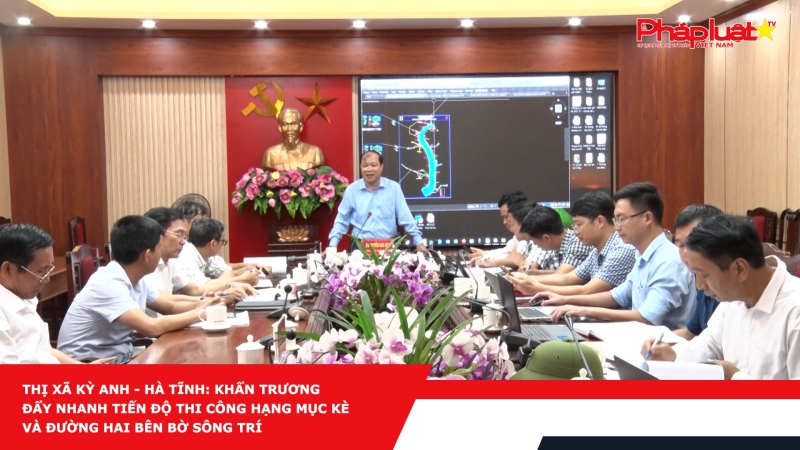 Thị xã Kỳ Anh - Hà Tĩnh: Khẩn trương đẩy nhanh tiến độ thi công hạng mục kè và đường hai bên bờ Sông Trí