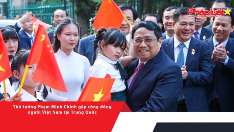 Thủ tướng Phạm Minh Chính gặp cộng đồng người Việt Nam tại Trung Quốc