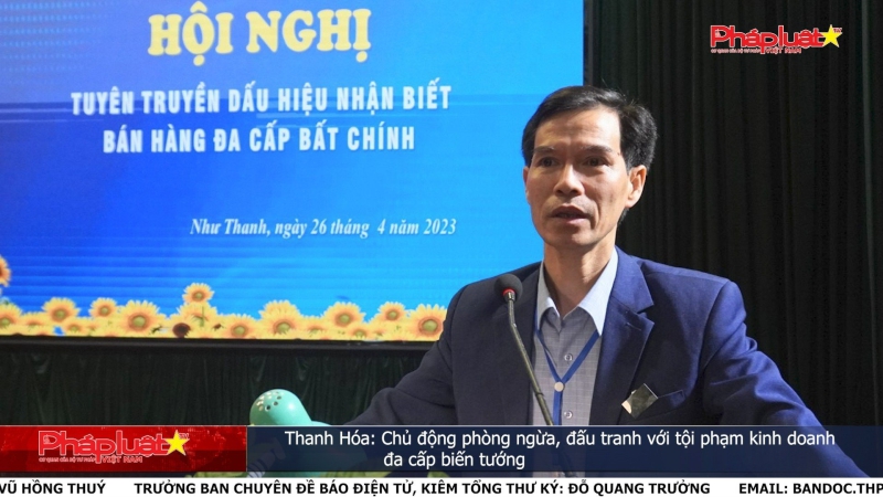 Thanh Hóa: Chủ động phòng ngừa, đấu tranh với tội phạm kinh doanh đa cấp biến tướng