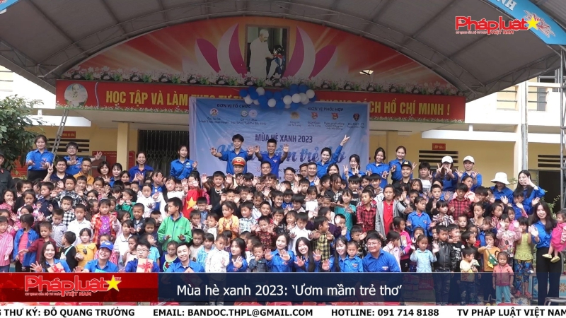 Mùa hè xanh 2023: ‘Ươm mầm trẻ thơ’