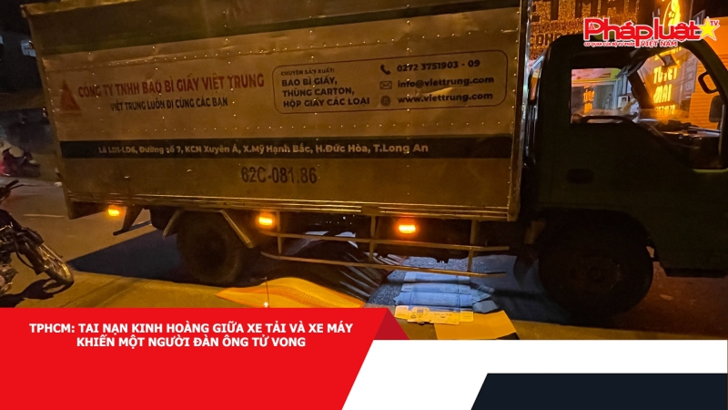 TP HCM: Tai nạn kinh hoàng giữa xe tải và xe máy khiến một người đàn ông tử vong