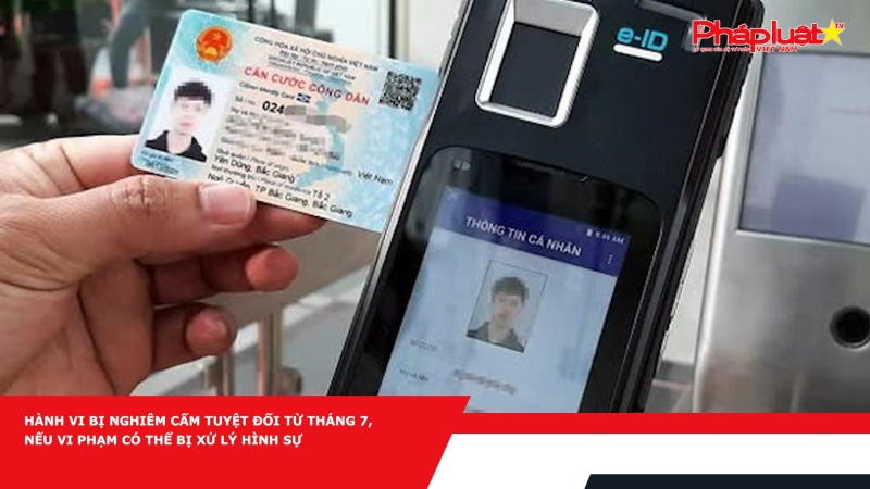 Hành vi bị nghiêm cấm tuyệt đối từ tháng 7, nếu vi phạm có thể bị xử lý hình sự