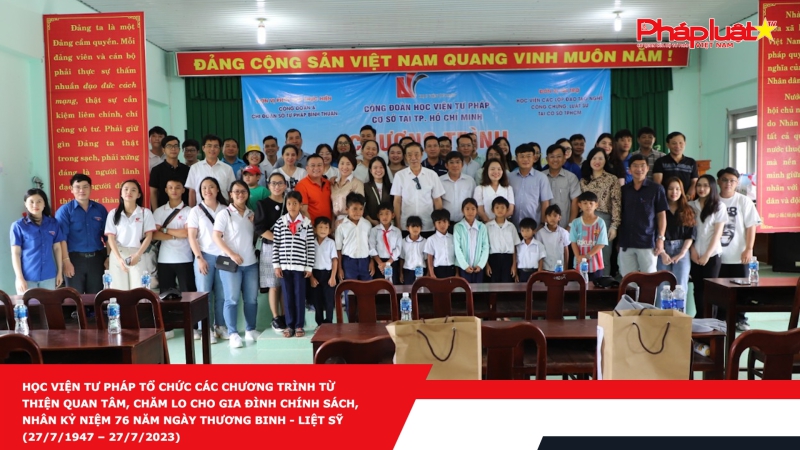 Học viện Tư pháp tổ chức các chương trình từ thiện quan tâm, chăm lo cho gia đình chính sách, nhân kỷ niệm 76 năm ngày Thương binh - Liệt sỹ (27/7/1947 – 27/7/2023)