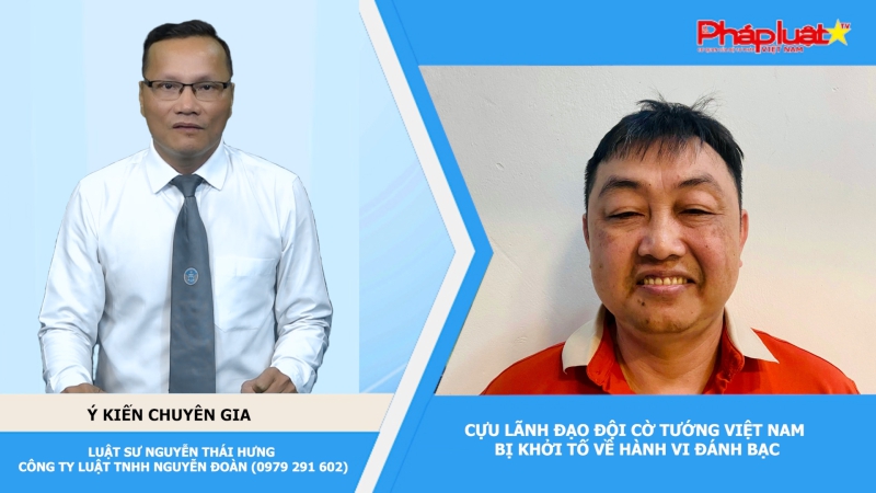 Cựu lãnh đạo đội cờ tướng Việt Nam bị khởi tố về hành vi đánh bạc