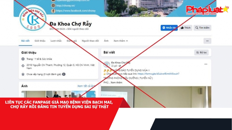 Liên tục các Fanpage giả mạo bệnh viện Bạch Mai, Chợ Rẫy rồi đăng tin tuyển dụng sai sự thật