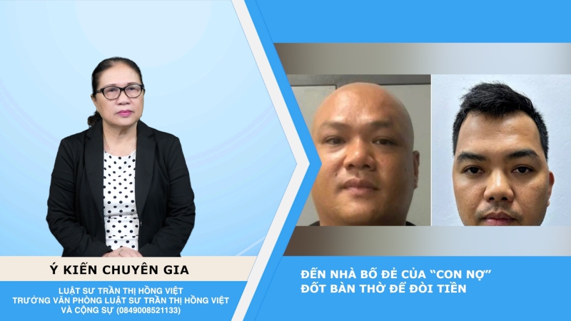 Thời sự Pháp luật: Đến nhà bố đẻ của “con nợ” đốt bàn thờ để đòi tiền