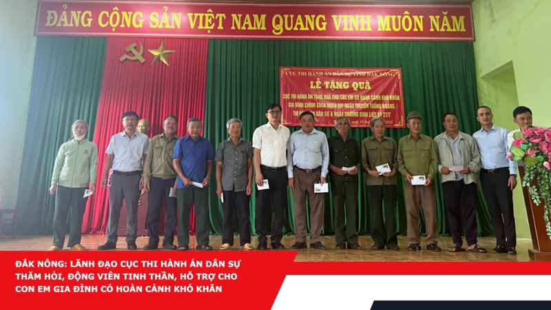 Đắk Nông: Lãnh đạo Cục Thi hành án dân sự thăm hỏi, động viên tinh thần, hỗ trợ cho con em gia đình có hoàn cảnh khó khăn