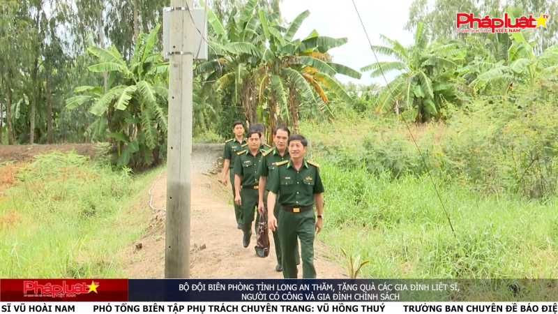 Bộ đội Biên phòng tỉnh Long An thăm, tặng quà các gia đình liệt sĩ, người có công và gia đình chính sách