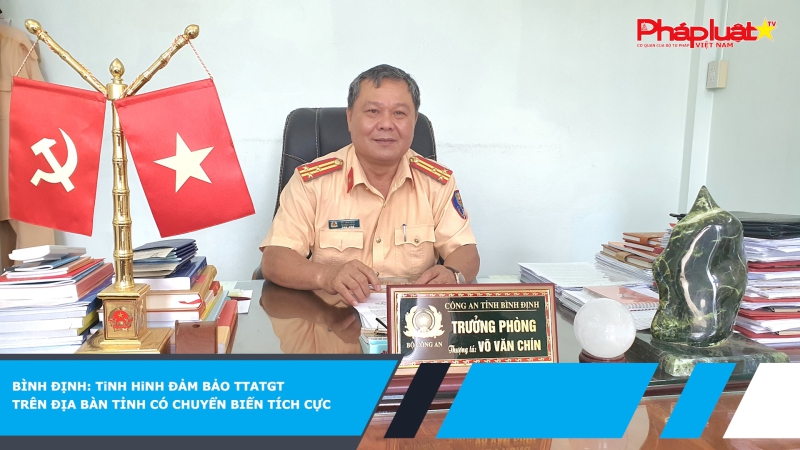 Bình Định: Tình hình đảm bảo TTATGT trên địa bàn tỉnh có chuyển biến tích cực