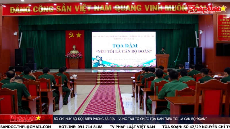 Bộ Chỉ huy Bộ đội Biên phòng Bà Rịa – Vũng Tàu tổ chức tọa đàm “Nếu tôi là cán bộ Đoàn”