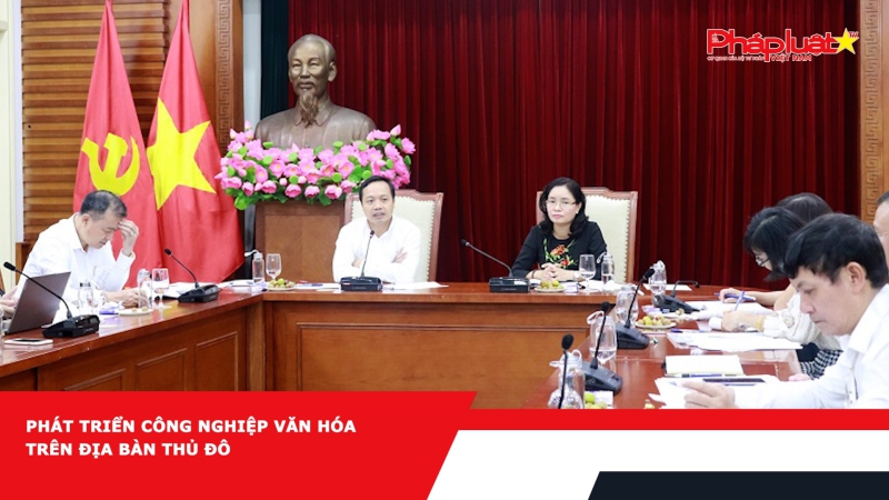 Phát triển công nghiệp văn hóa trên địa bàn Thủ đô