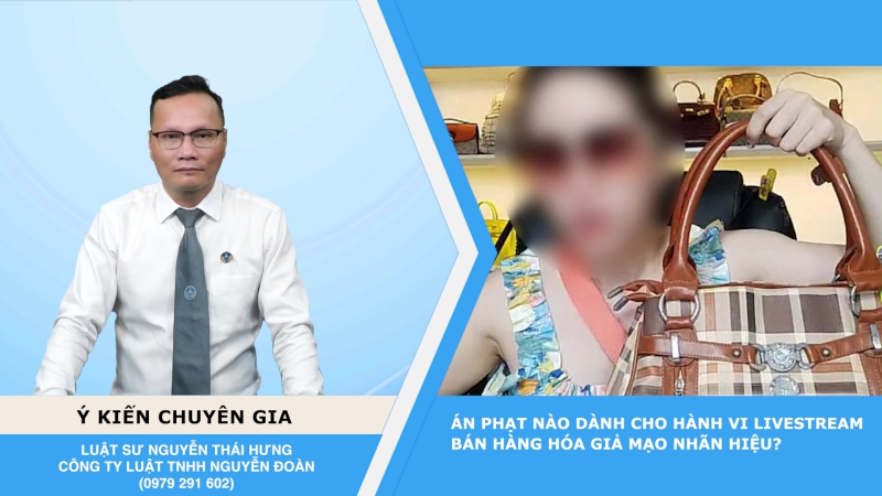 Thời sự Pháp Luật: Án phạt nào dành cho hành vi livestream bán hàng hóa giả mạo nhãn hiệu?