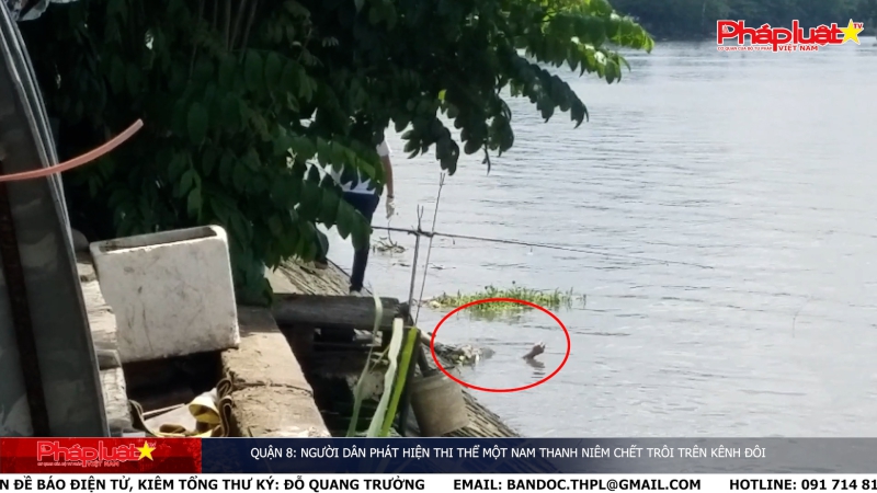Quận 8: Người dân phát hiện thi thể một nam thanh niêm chết trôi trên kênh Đôi