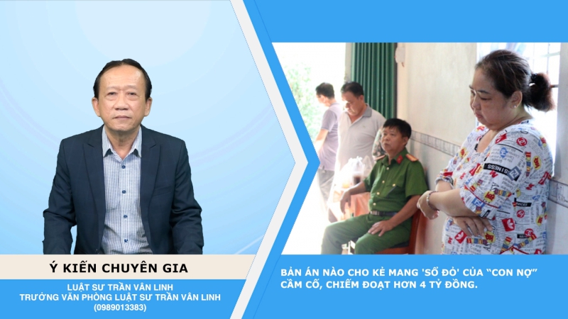 Thời sự Pháp luật: Bản án nào cho kẻ mang 'sổ đỏ' của “con nợ” cầm cố, chiếm đoạt hơn 4 tỷ đồng.