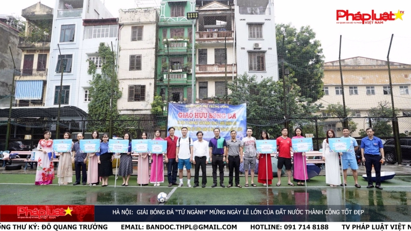 Hà Nội: Giải bóng đá “tứ ngành” mừng ngày lễ lớn của đất nước
