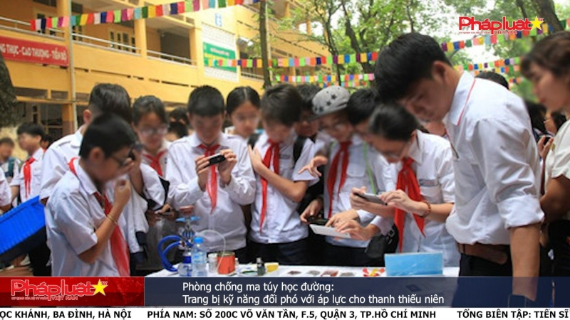 Phòng chống ma túy học đường: Trang bị kỹ năng đối phó với áp lực chothanh thiếu niên