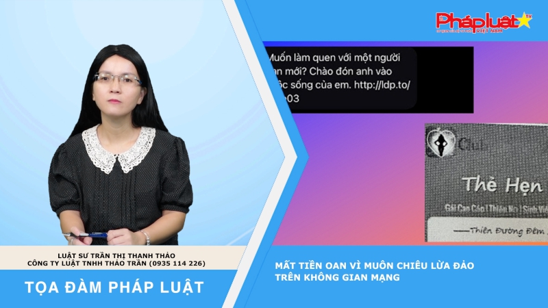 Tọa đàm Pháp luật: Mất tiền oan vì muôn chiêu lừa đảo trên không gian mạng