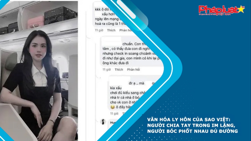 Văn hóa ly hôn của sao Việt: Người chia tay trong im lặng, người bóc phốt nhau đủ đường