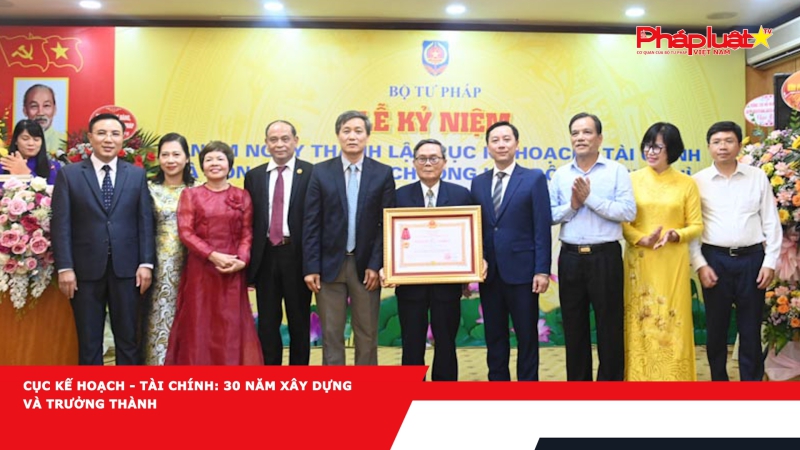 Cục Kế hoạch - Tài chính: 30 năm xây dựng và trưởng thành