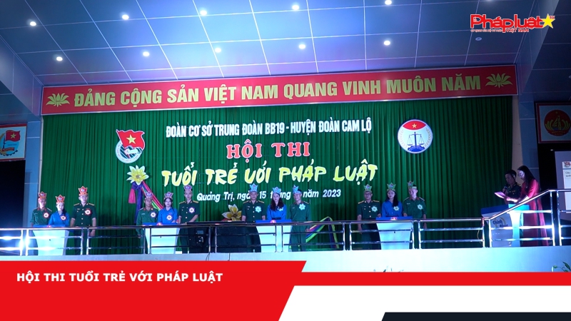 Hội thi Tuổi trẻ với pháp luật