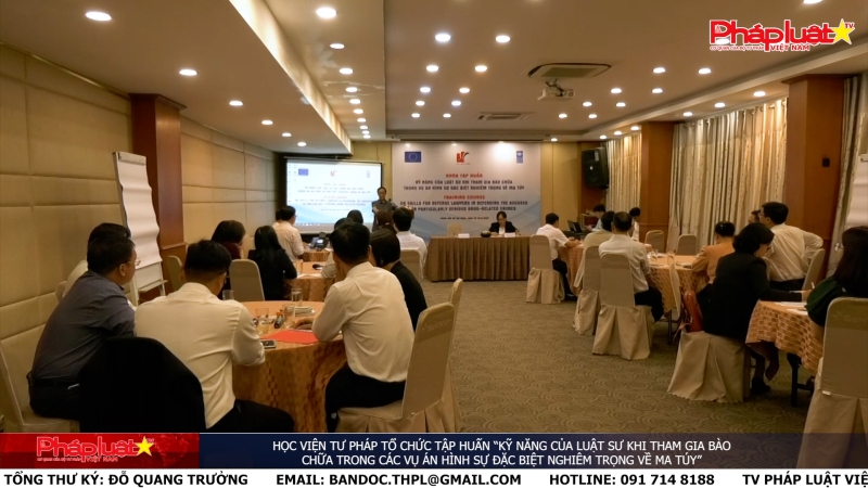 Học viện Tư pháp tổ chức tập huấn “Kỹ năng của luật sư khi tham gia bào chữa trong các vụ án hình sự đặc biệt nghiêm trọng về ma túy”