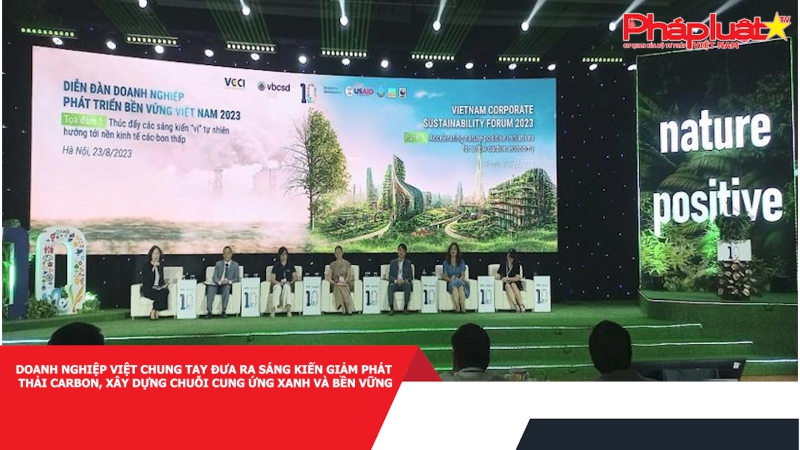 Doanh nghiệp Việt chung tay đưa ra sáng kiến giảm phát thải carbon, xây dựng chuỗi cung ứng xanh và bền vững